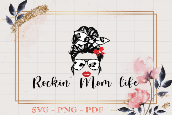 Mom Life Svg Files for Cricut